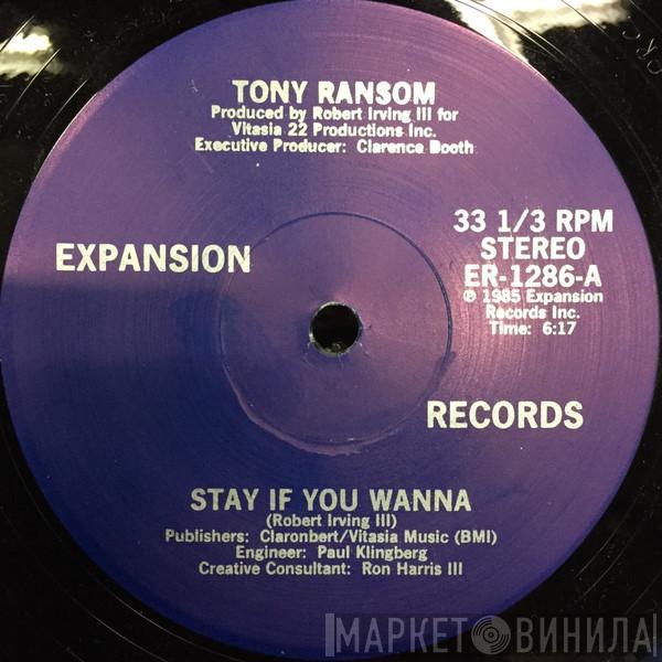 Tony Ransom - Stay If You Wanna