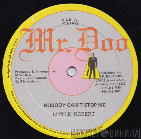 Tony Rebel, Little Robert - Caan Bad Me Up / Nobody Can't Stop Me
