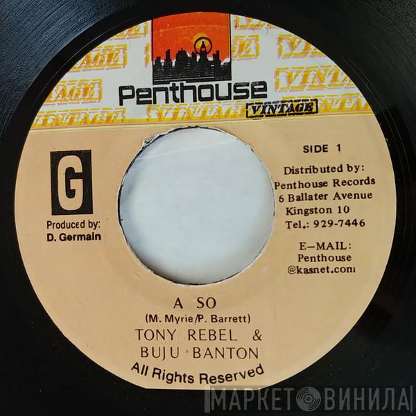 Tony Rebel, Buju Banton - A So
