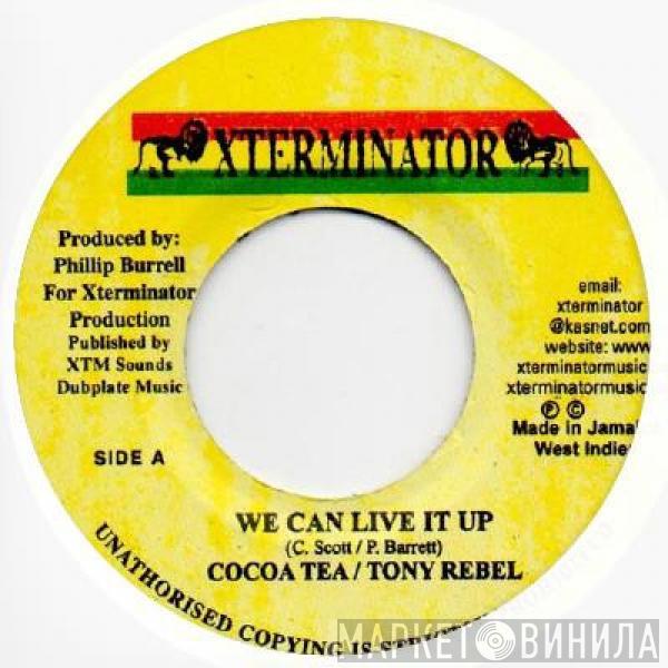 Tony Rebel, Cocoa Tea - We Can Live It Up