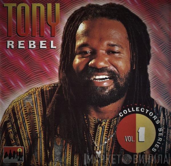 Tony Rebel - Collectors Series Vol 1