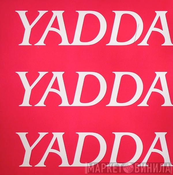 Tony Rohr - Yadda Yadda Yadda