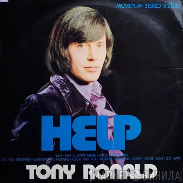  Tony Ronald  - Help