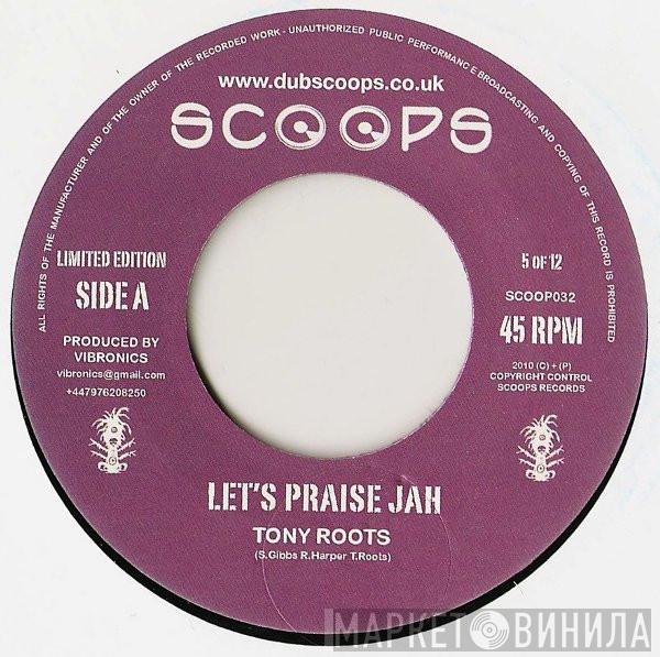 Tony Roots - Let's Praise Jah