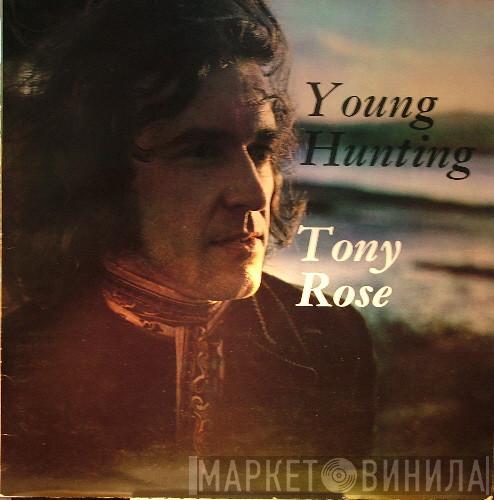 Tony Rose  - Young Hunting