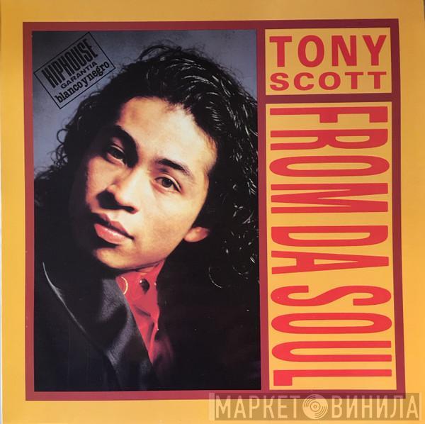  Tony Scott  - From Da Soul