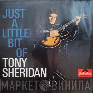  Tony Sheridan  - Just A Little Bit Of Tony Sheridan
