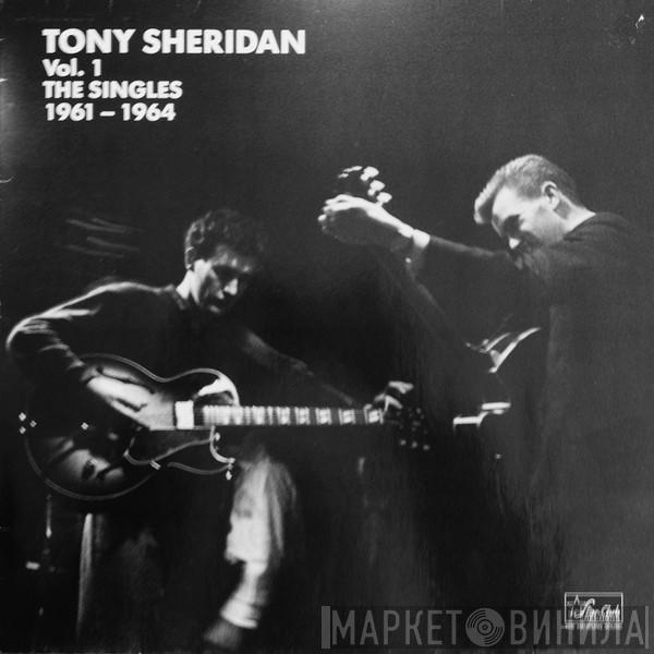 Tony Sheridan - Vol. 1 The Singles 1961-1964