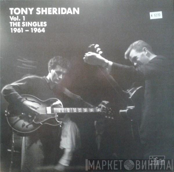  Tony Sheridan  - Vol. 1 The Singles 1961-1964