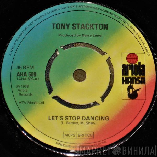 Tony Stackton - Let's Stop Dancing