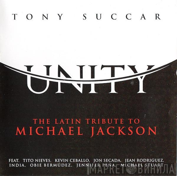  Tony Succar  - Unity: The Latin Tribute To Michael Jackson