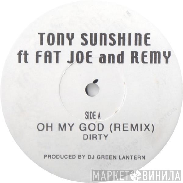 Tony Sunshine, Fat Joe, Remy Martin - Oh My God (Remix)
