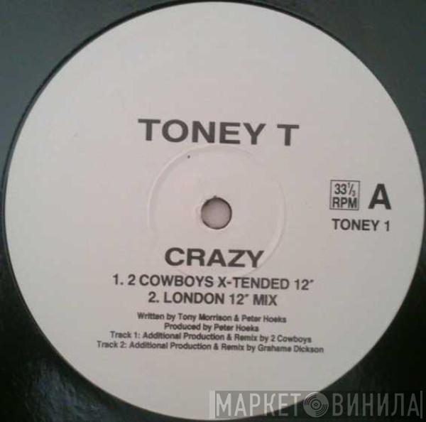 Tony T  - Crazy