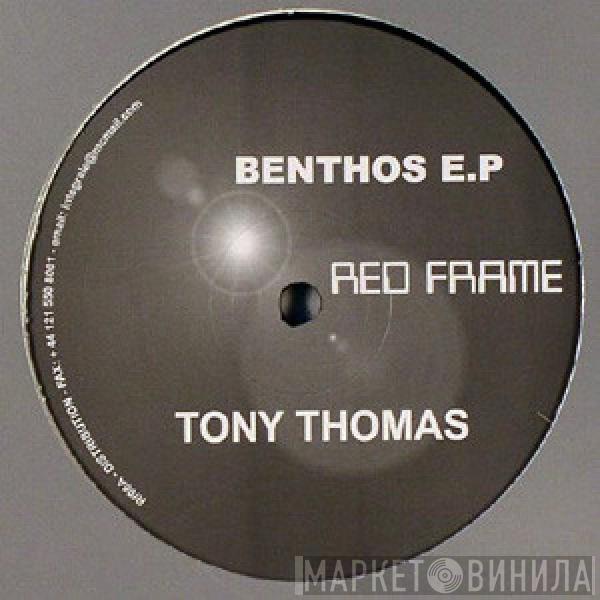  Tony Thomas  - Benthos EP