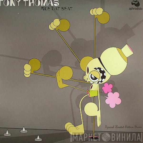 Tony Thomas - Ride Dat Beat