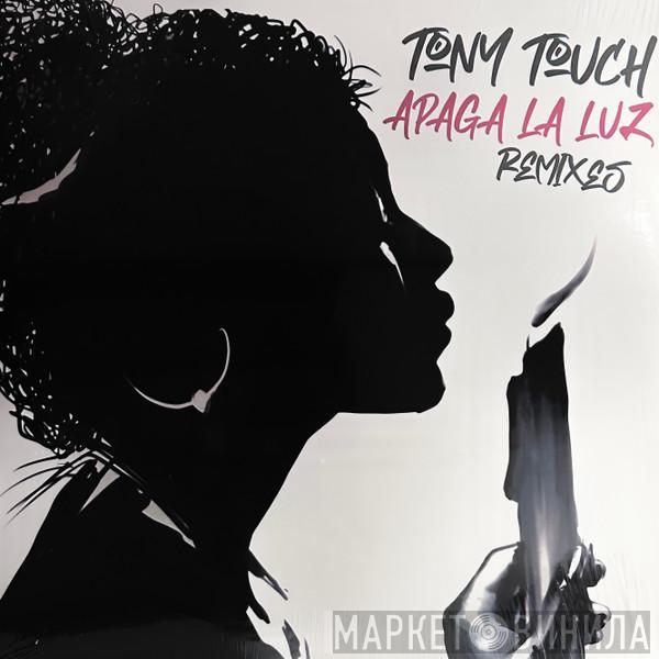 Tony Touch - Apaga La Luz (Remixes)