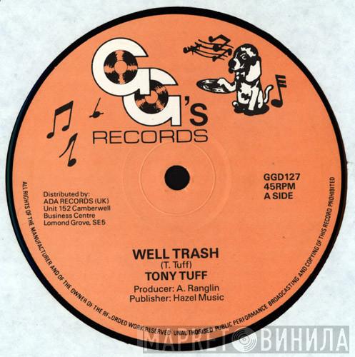 Tony Tuff - Well Trash / Champion Jockey