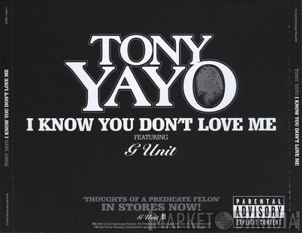  Tony Yayo  - I Know You Don't Love Me