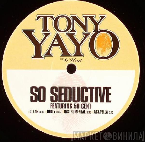  Tony Yayo  - So Seductive