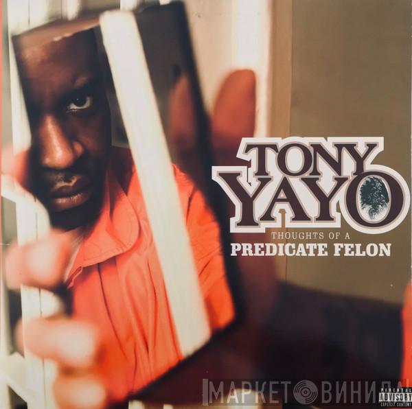  Tony Yayo  - Thoughts Of A Predicate Felon