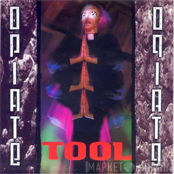  Tool   - Opiate