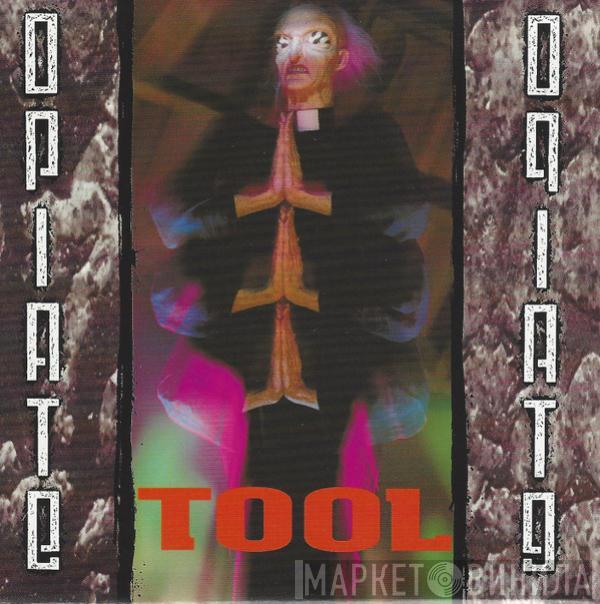  Tool   - Opiate