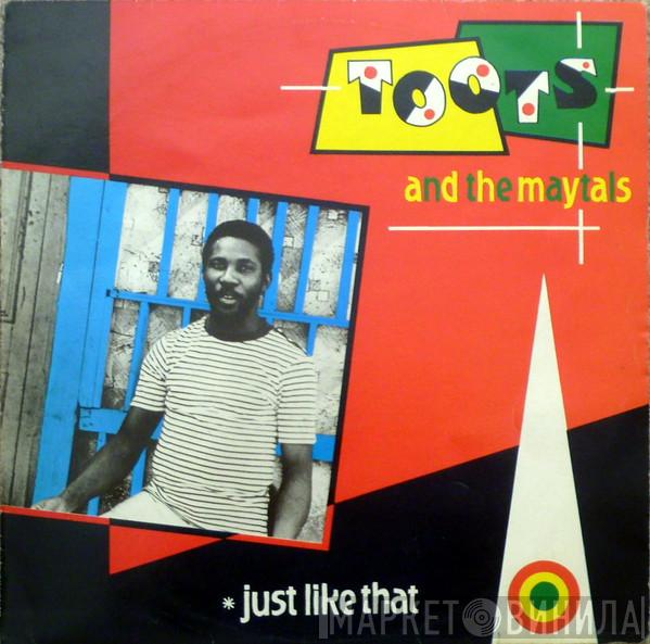  Toots & The Maytals  - Just Like That
