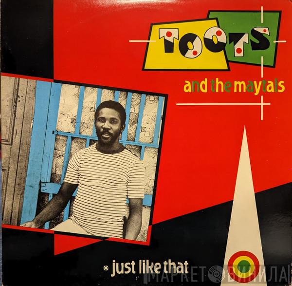  Toots & The Maytals  - Just Like That