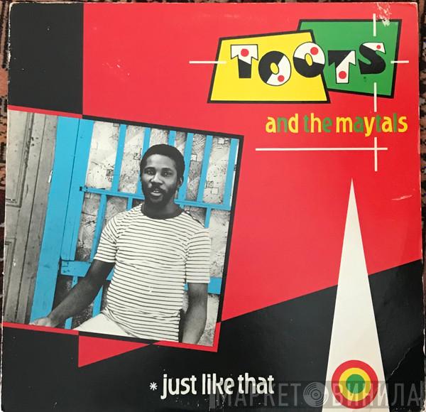  Toots & The Maytals  - Just Like That