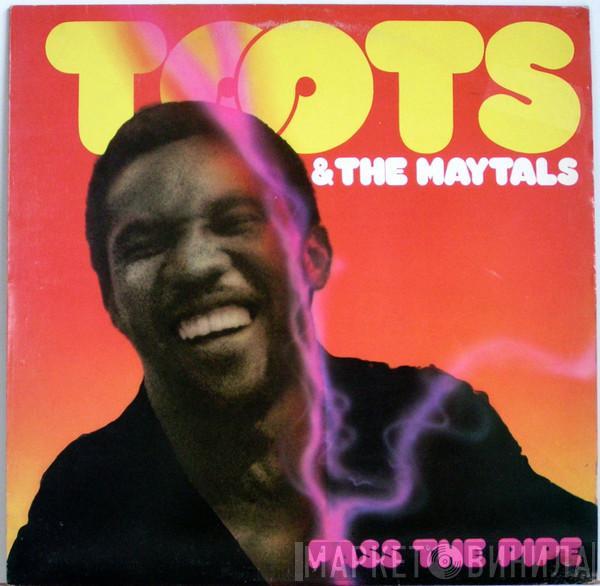 Toots & The Maytals - Pass The Pipe