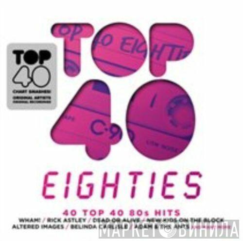  - Top 40 - Eighties