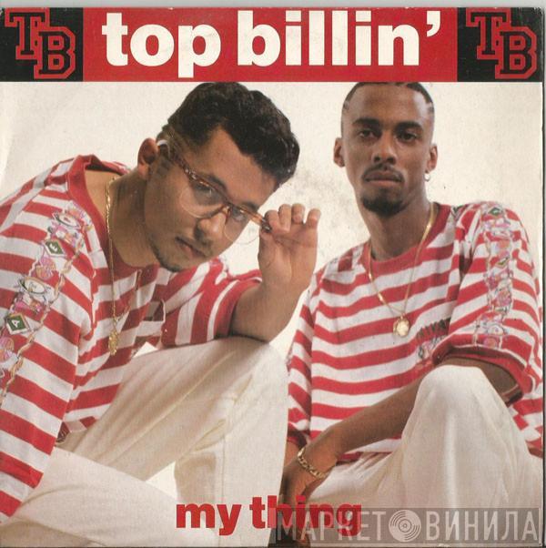 Top Billin - My Thing