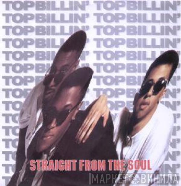 Top Billin - Straight From The Soul