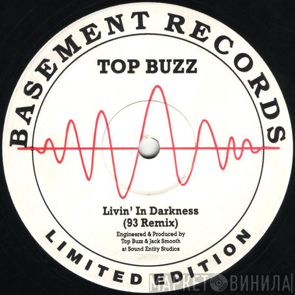 Top Buzz - Livin' In Darkness (93 Remix)