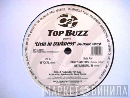  Top Buzz  - Livin' In Darkness (The 1996 House Mixes)