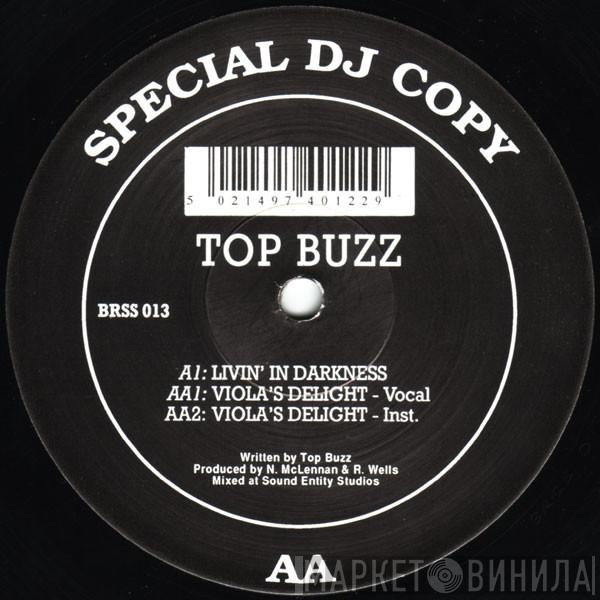 Top Buzz - Livin' In Darkness / Viola's Delight