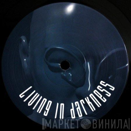 Top Buzz - Living In Darkness (Remixes)