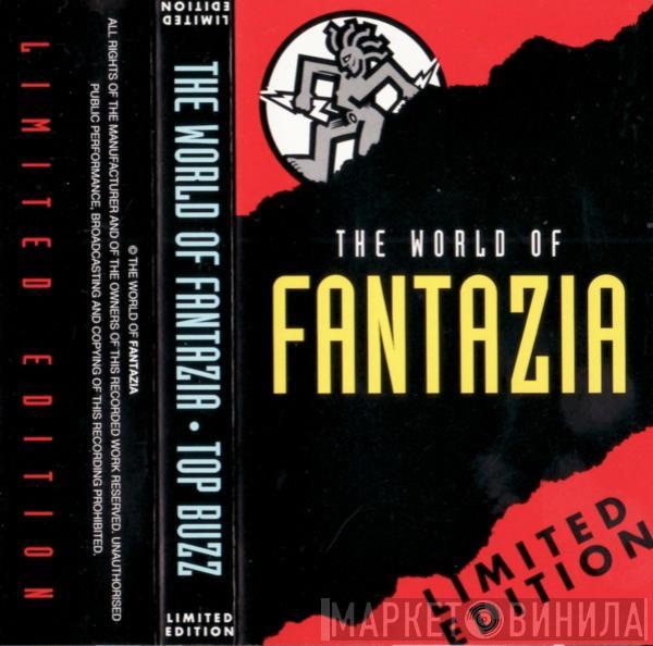  Top Buzz  - The World Of Fantazia