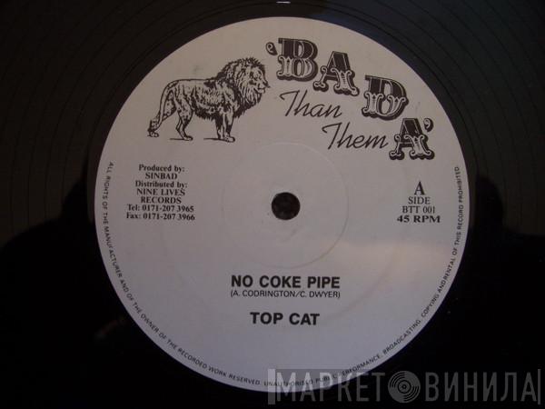Top Cat, Simpleton, Chronicle  - No Coke Pipe / Warning / Woman Of Samaritan