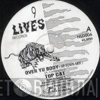 Top Cat - Over Yu Body (Up Town Mix) / Pirate Radio Station