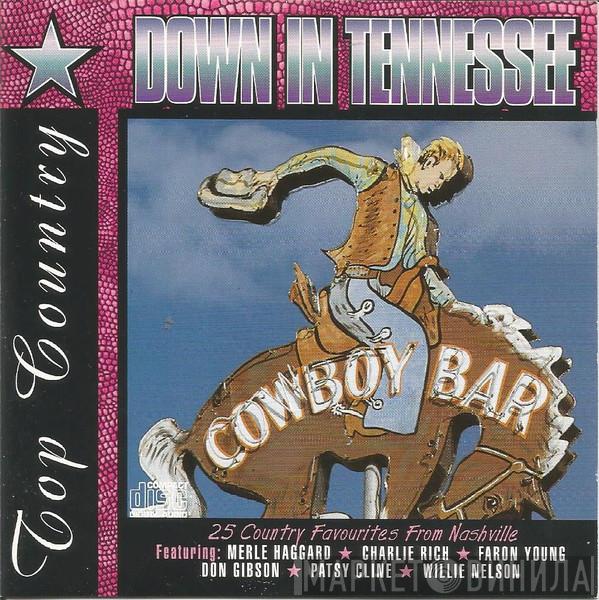  - Top Country - Down In Tennessee