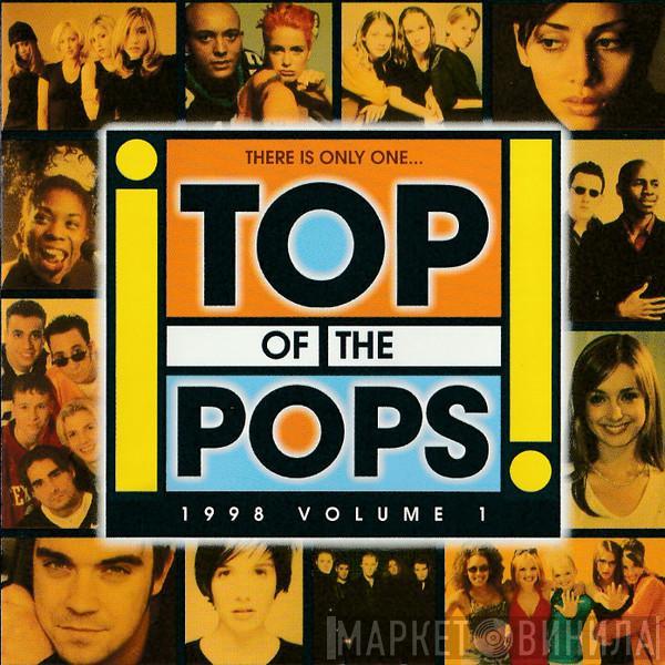  - Top Of The Pops - 1998 Volume 1