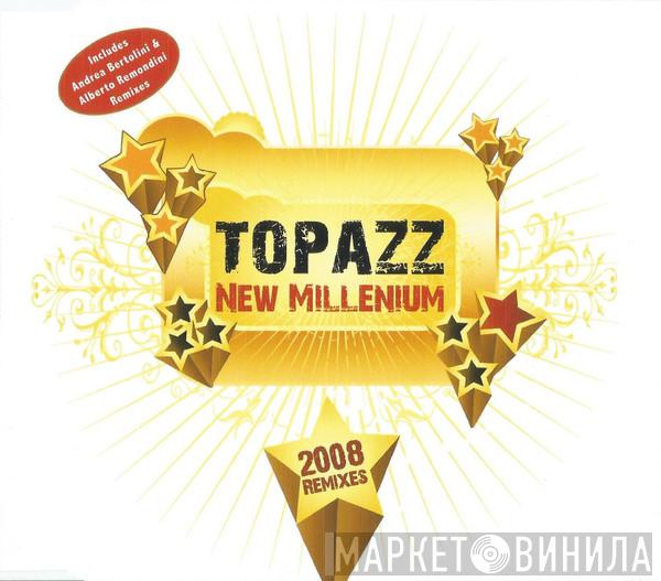  Topazz  - New Millenium 2008 (Remixes)