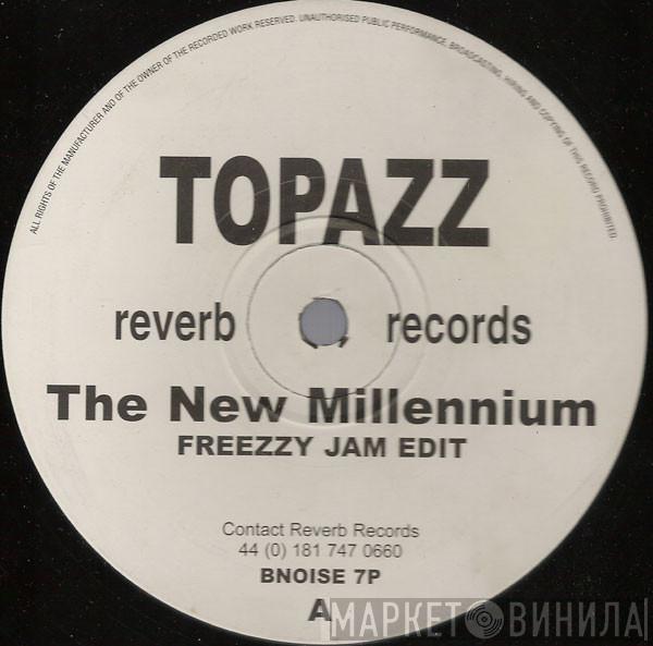 Topazz - The New Millennium