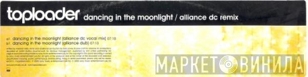  Toploader  - Dancing In The Moonlight (Alliance DC Remix)