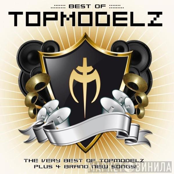  Topmodelz  - Best Of