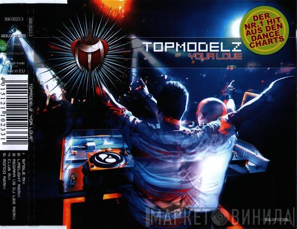  Topmodelz  - Your Love