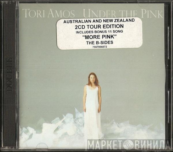  Tori Amos  - Under The Pink / More Pink (The B-Sides)