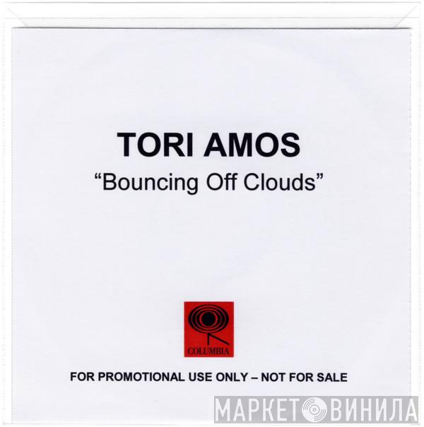  Tori Amos  - Bouncing Off Clouds
