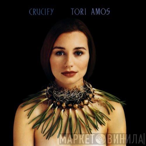  Tori Amos  - Crucify
